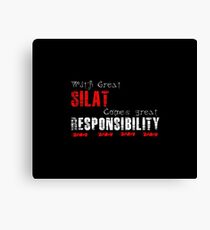 With great Silat comes great responsibility Canvas Print