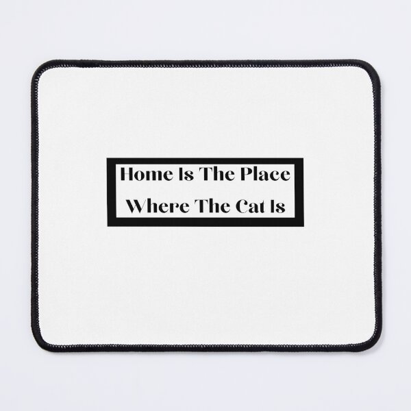 Item preview, Home Is The Place Where The Cat Is designed and sold by erion-store.
