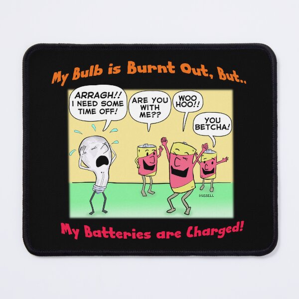 Item preview, My Bulb is Burnt Out... designed and sold by Dave Hussell.