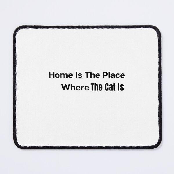 Item preview, Home Is The Place Where The Cat Is designed and sold by erion-store.