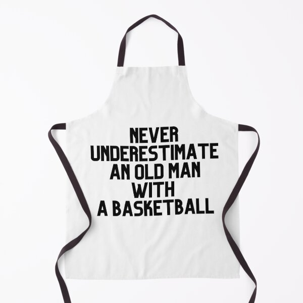Item preview, Never underestimate an old man with a basketball designed and sold by AlikeForth.