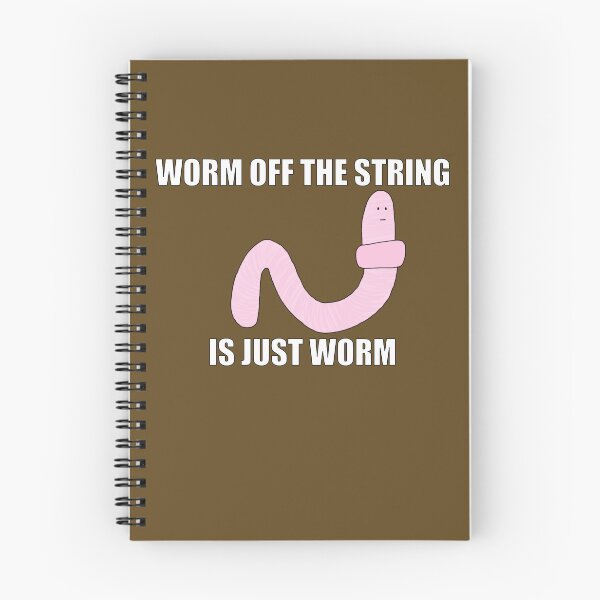Item preview, Worm off the string - It's just worm designed and sold by NonbinarySarah.