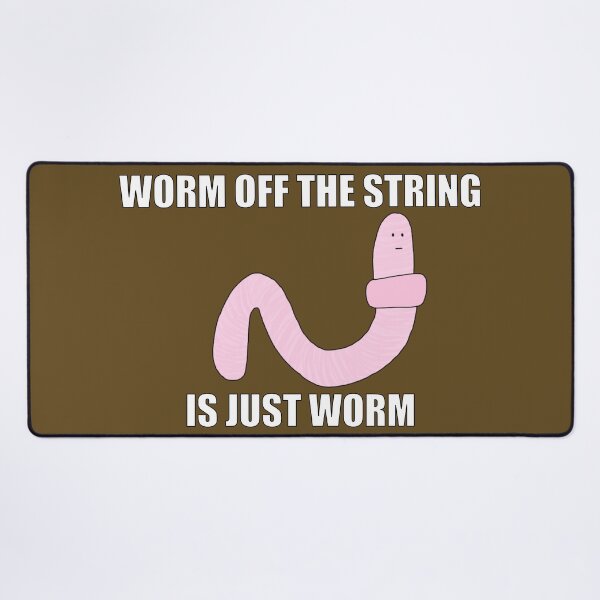Item preview, Worm off the string - It's just worm designed and sold by NonbinarySarah.
