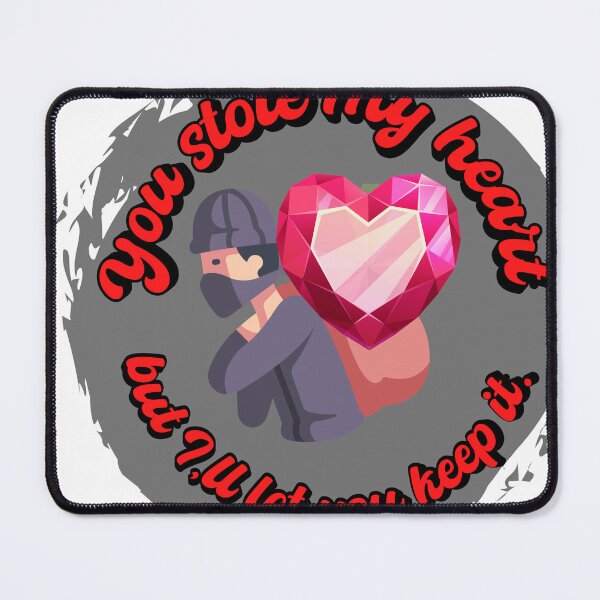 Item preview, You stole my heart, but I'll let you keep it. designed and sold by Lewdaim.