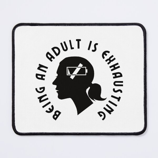 Item preview, being an adult is exhausting - Adulting Joke Quote designed and sold by shalakacreats.