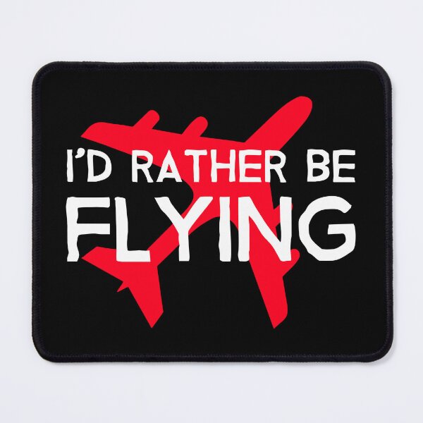 Item preview, Id Rather be Flying - Airplane Lover Quote - Aviation Slogan designed and sold by Ikaroots.