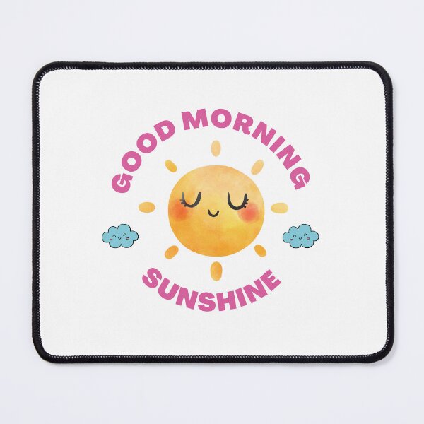 Item preview, Good Morning Sunshine designed and sold by UniCor14.