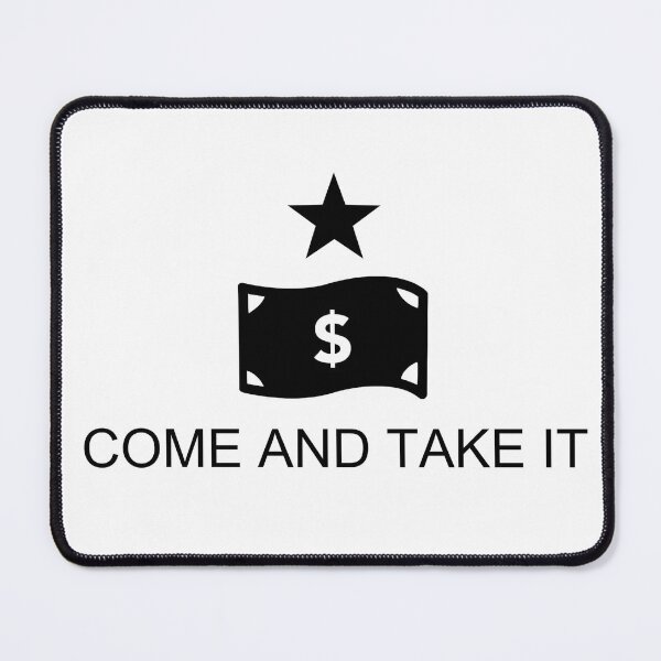 Item preview, Come and Take It US Dollar Cash Note Flag designed and sold by JonathanR1994.