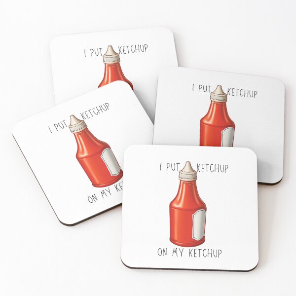 Item preview, I put ketchup on my ketchup designed and sold by NeoFuturismArt.