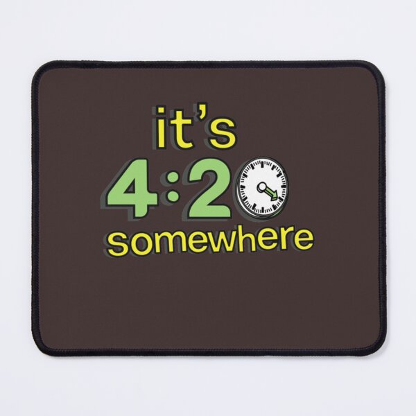 Item preview, its 420 somewhere designed and sold by DominicErdman.