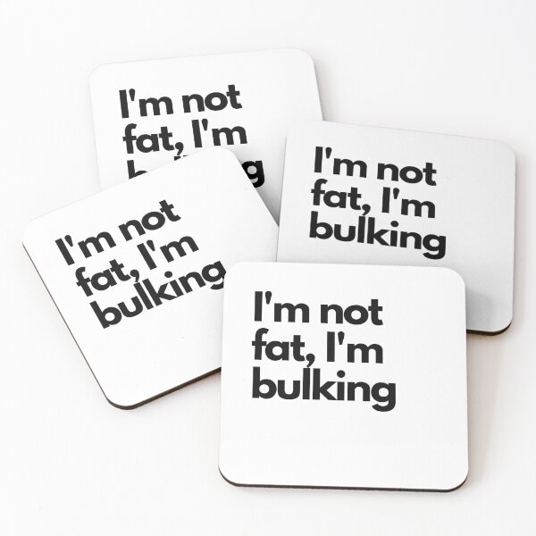 Item preview, I'm not fat, I'm bulking designed and sold by detern.