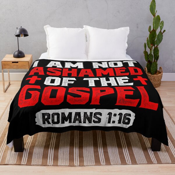 Item preview, I Am Not Ashamed Of The Gospel - Romans 1:16 designed and sold by plushism.