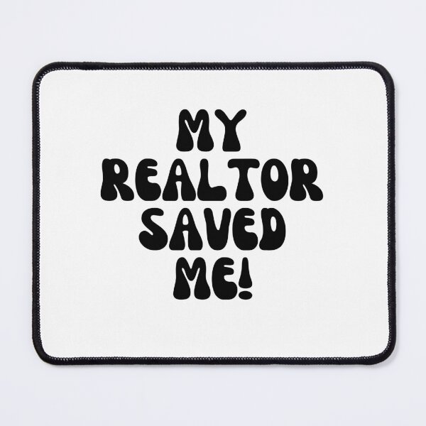 Item preview, My Realtor Saved Me! designed and sold by Finds.