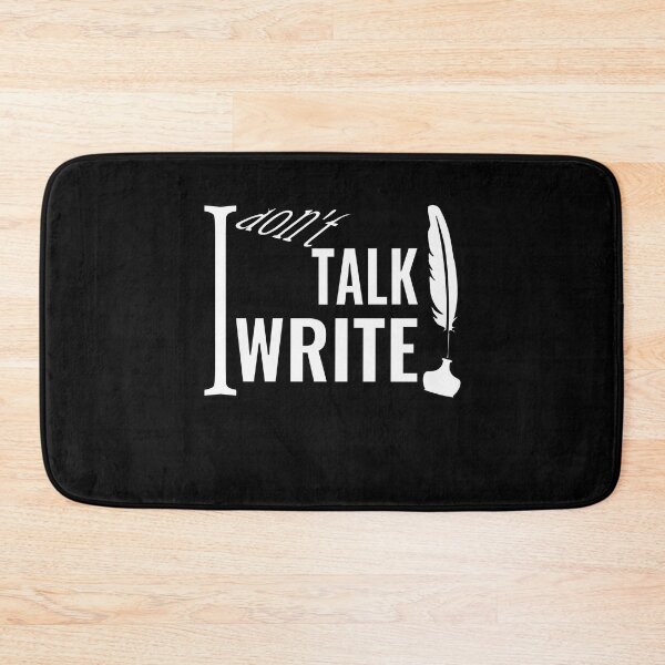 Item preview, I don't talk I write designed and sold by CottagePop.