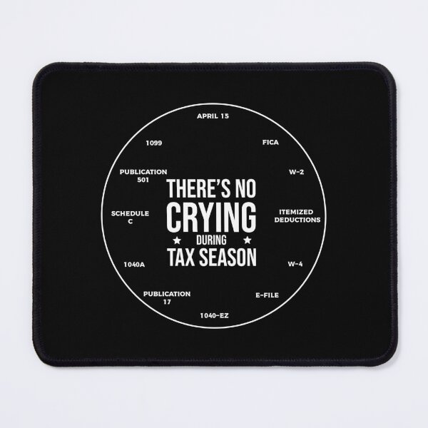 Item preview, There's no crying during Tax season clock, Gift for any CPA during the taxing period, Bookkeeper T-shirt,CPA student Mugs designed and sold by Eddyed.