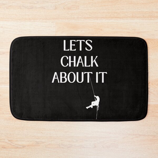 Item preview, Let's Chalk About It Rock Climbing Funny Climber designed and sold by MagicSD Designs.