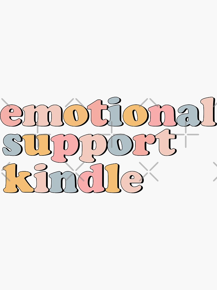 emotional support kindle Sticker for Sale by stickersworld31