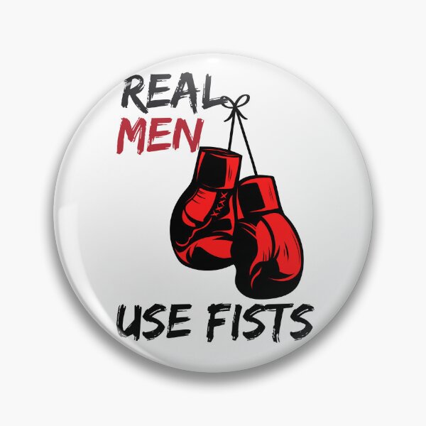 Item preview, Real Men Use Fists  designed and sold by Innovativeartco ⭐⭐⭐⭐⭐(12k).