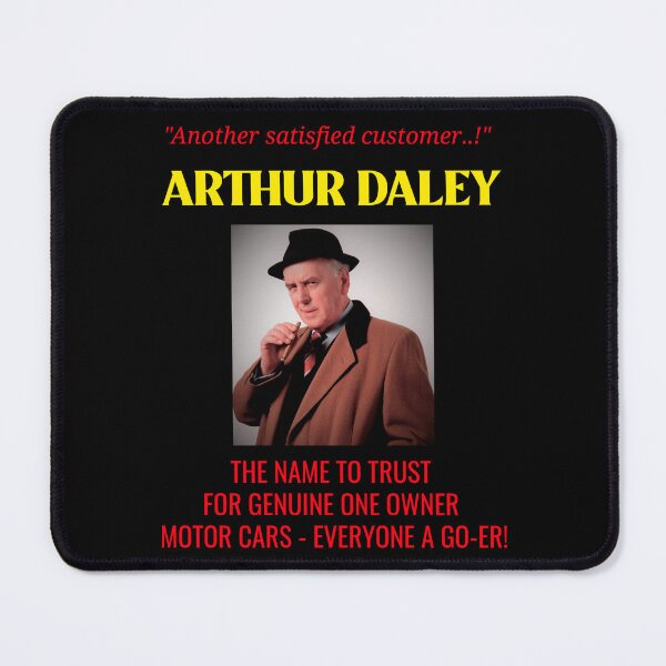 Item preview, ARTHUR DALEY The Name To Trust For Genuine One Owner Motor Cars - Everyone A Go-Er! designed and sold by InsultTees.