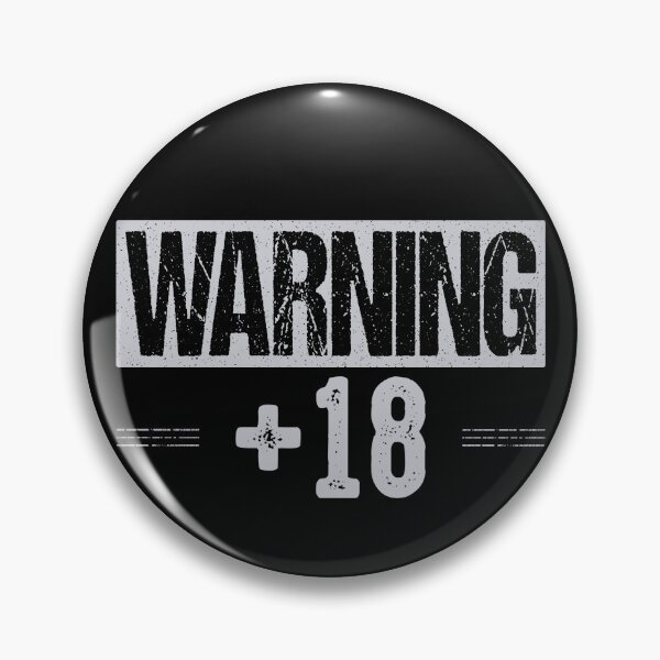 Item preview, Warning +18 | Funny Plus 18 Warning Sign designed and sold by Qudkin.