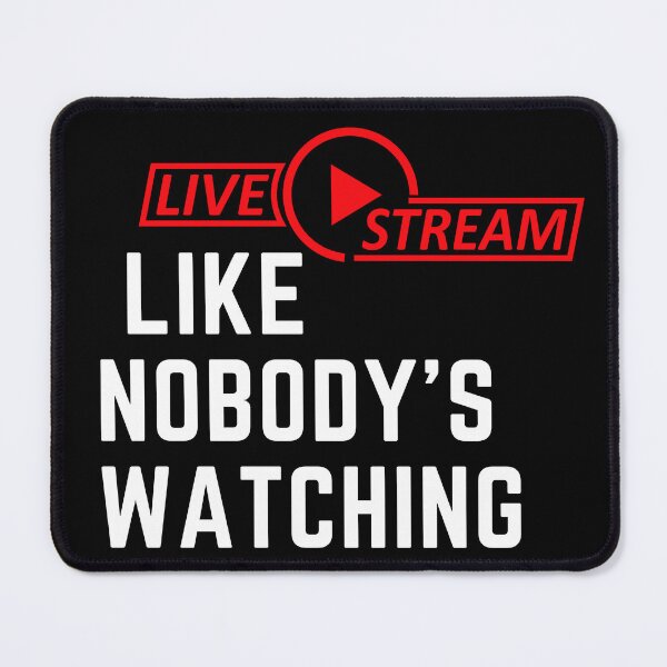 Item preview, Stream like nobody's watching designed and sold by Temmz.