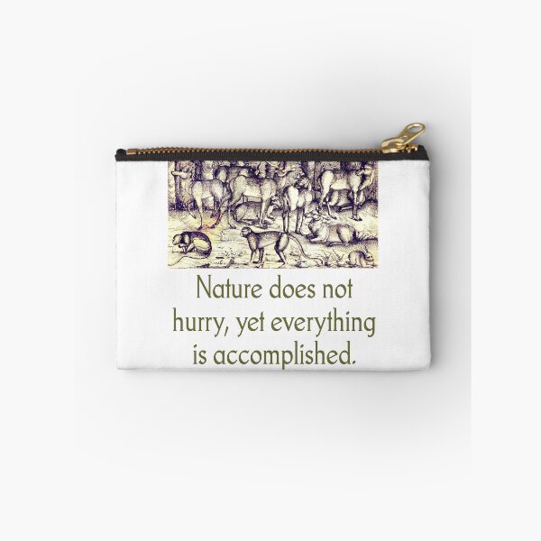 Item preview, Nature Does Not Hurry - Quote designed and sold by CrankyOldDude.