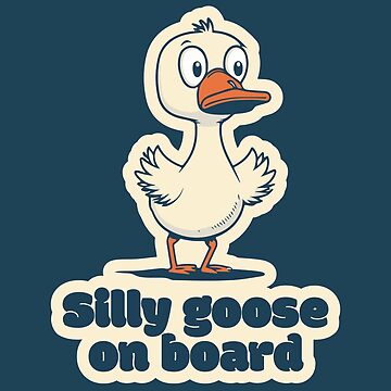 Silly goose on board meme Sticker for Sale by RoboRaphael