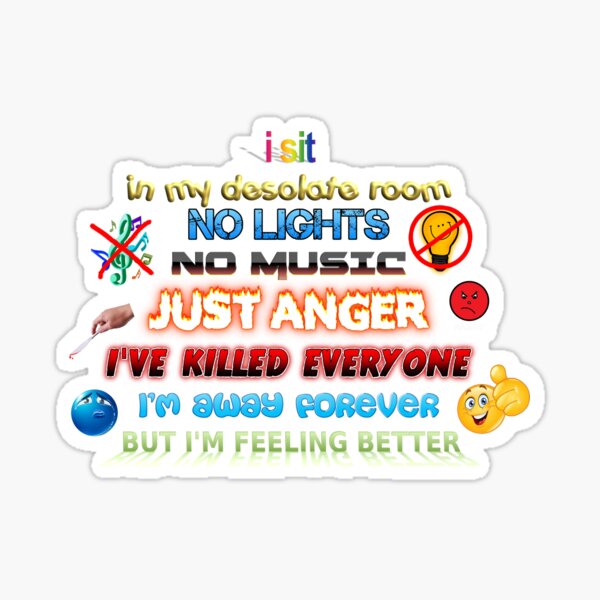 "I Sit In My Desolate Room System of a Down Sugar Meme" Sticker for