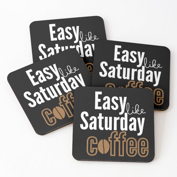 Item preview, Easy like Saturday Coffee designed and sold by Rsagur12.