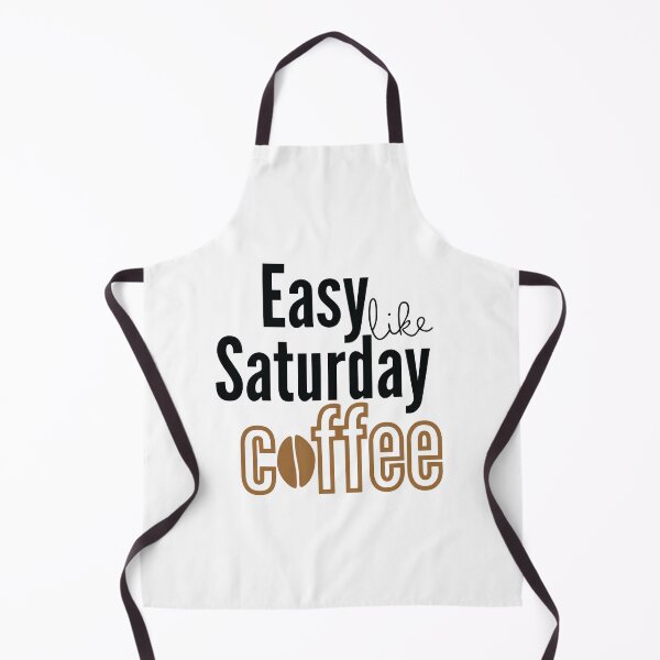 Item preview, Easy like Saturday Coffee designed and sold by Rsagur12.