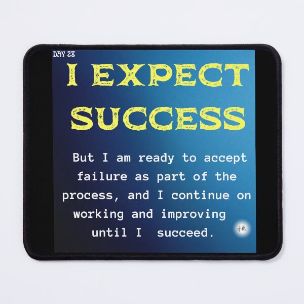Item preview, Day 28 of the year: I expect success designed and sold by BuddyBoots.