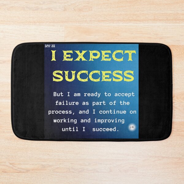 Item preview, Day 28 of the year: I expect success designed and sold by BuddyBoots.