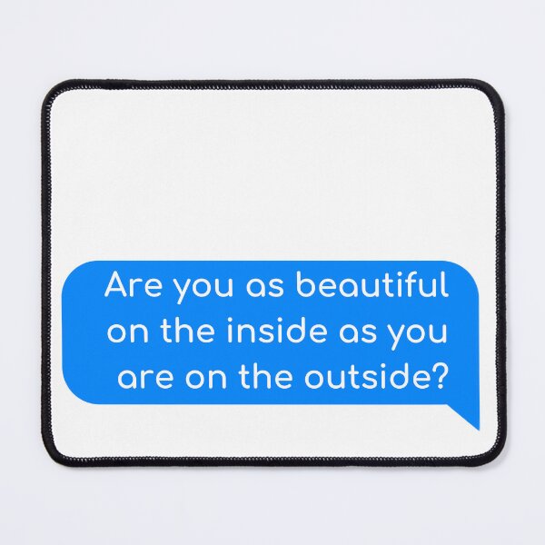Item preview, Are you as beautiful on the inside as you are on the outside? designed and sold by Univers Gifts.