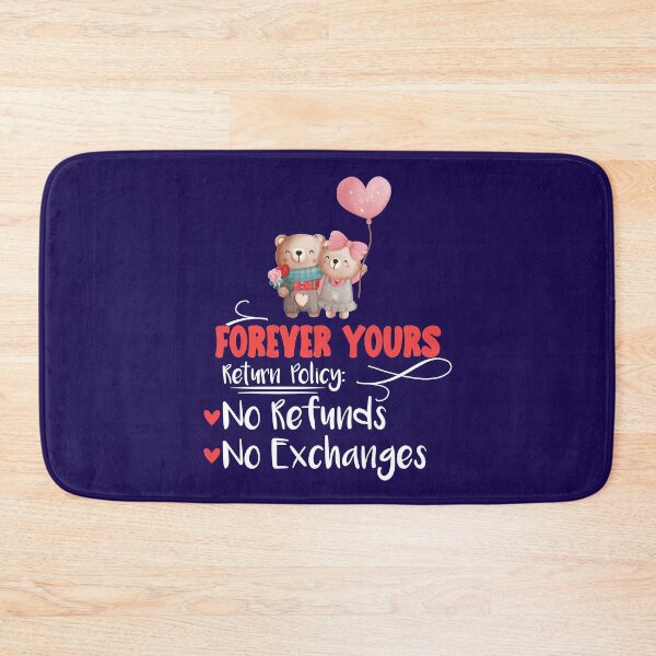 Item preview, Forever yours, no refunds, Funny Valentine designed and sold by Sunnyhova.