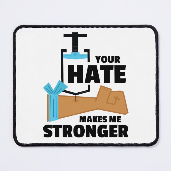 Item preview, Your Hate Makes Me Stronger. Hate Shot In The Arm. Hate Fuel Injection Vaccine Infusion Quote Dark designed and sold by doseofwin.