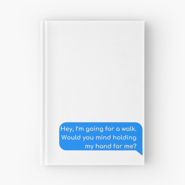 Item preview, Hey, I’m going for a walk. Would you mind holding my hand for me? designed and sold by Univers Gifts.