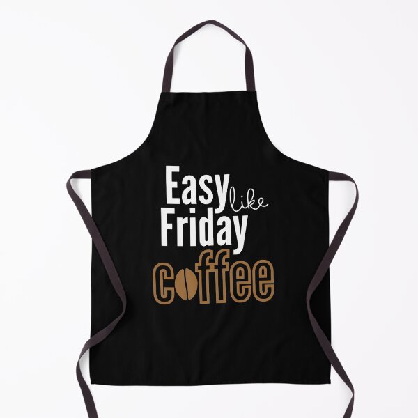 Item preview, Easy like Friday Coffee designed and sold by Rsagur12.