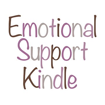 emotional support kindle Sticker for Sale by haylobuttons