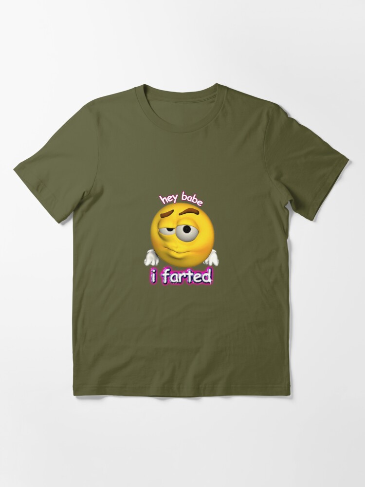 hey babe i farted rizz cursed emoji Essential T Shirt - teejeep