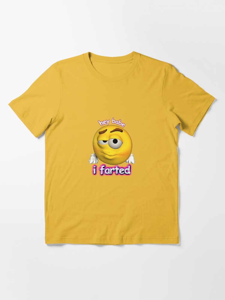 Hey Babe I Farted Rizz Cursed Emoji Shirt