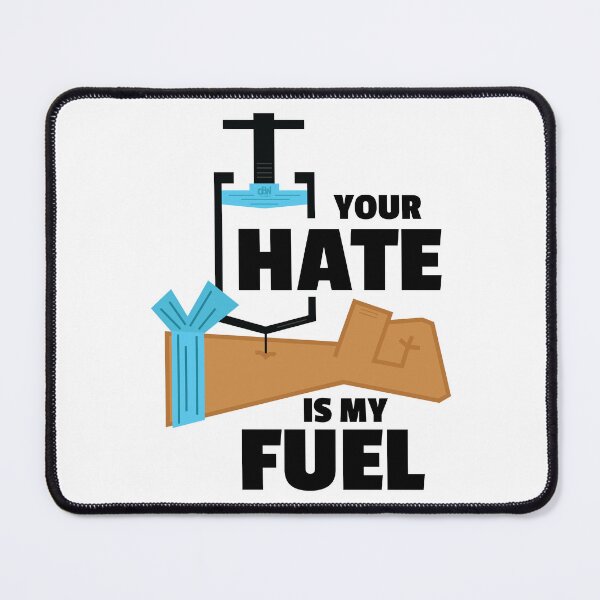Item preview, Your Hate Is My Fuel. Hate Shot In The Arm. Hate Fuel Injection Vaccine Infusion Quote Dark designed and sold by doseofwin.