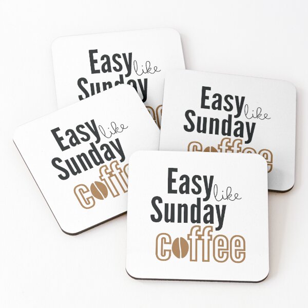 Item preview, Easy like Sunday Coffee designed and sold by Rsagur12.