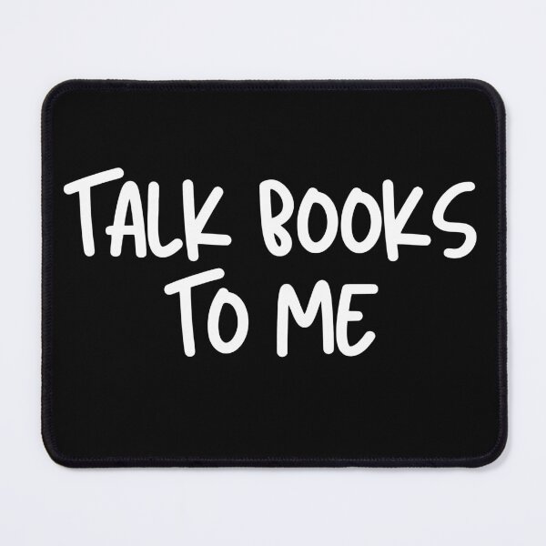 Item preview, talk books to me designed and sold by TomorrowQuotes.