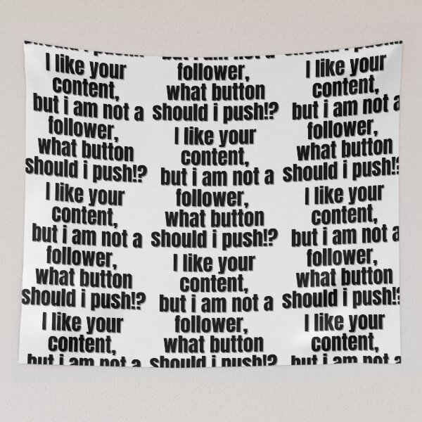 Item preview, I like your content but i am not a follower what button should i push! designed and sold by Finds.