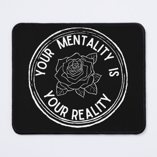Item preview, Your Mentality Is Your Reality  designed and sold by RedSparkle.