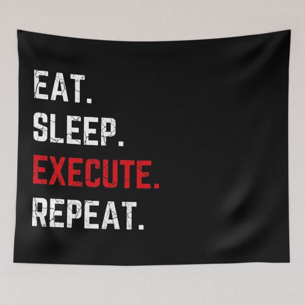 Item preview, Eat Sleep Execute Repeat distressed  designed and sold by KingsManKind.