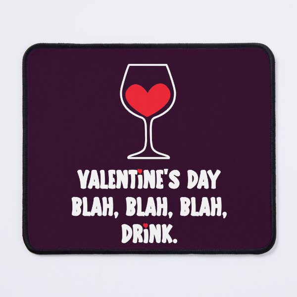 Item preview, Wine is my Valentine for Wine Lover designed and sold by Sunnyhova.