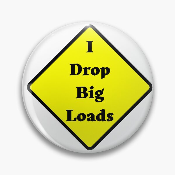 Item preview, I drop Big loads - sticker designed and sold by thewiki lock.