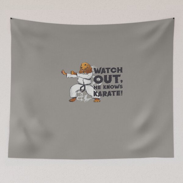 Item preview, Watch Out, He Knows Karate Dog Karate Martial Arts T-Shirt designed and sold by Larcossee ⭐⭐⭐⭐⭐.