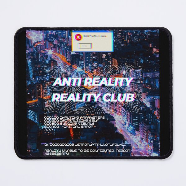 Item preview, Anti Reality Reality Club - ERROR designed and sold by ExoWoman.
